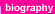 biography